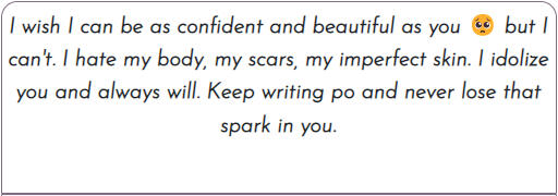 Thank you for your support! And despite me looking confident and beautiful, I have my own scars. I'm not sure who you are, but feel free to DM me, beautiful soul! I love you! ❤️