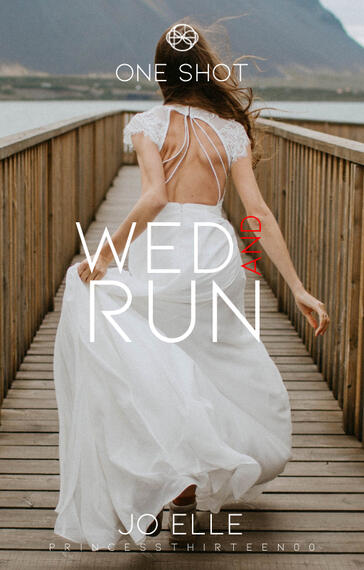 Wed and Run (One-Shot)