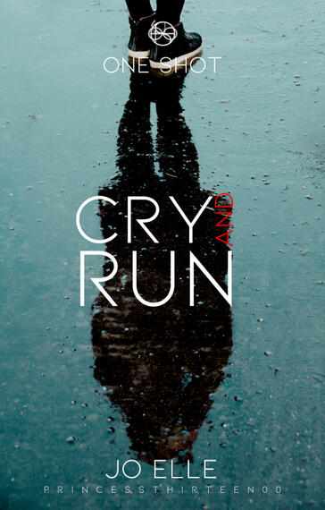 Cry and Run